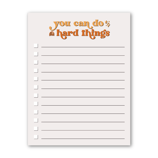 You Can Do Hard Things Notepad