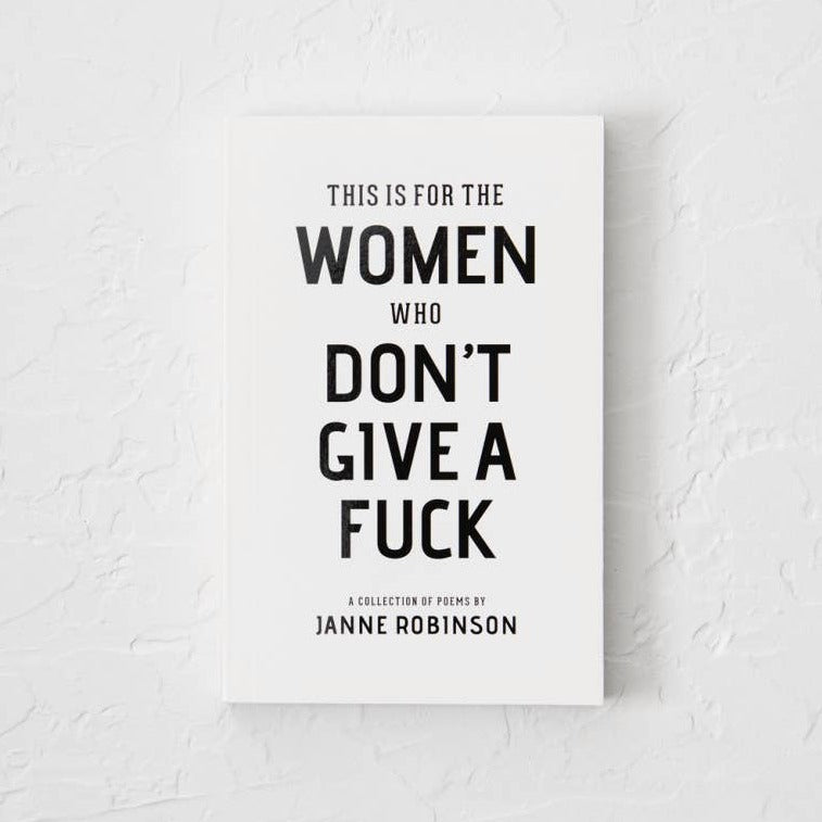 This Is For The Women Who Don't Give A Fuck book