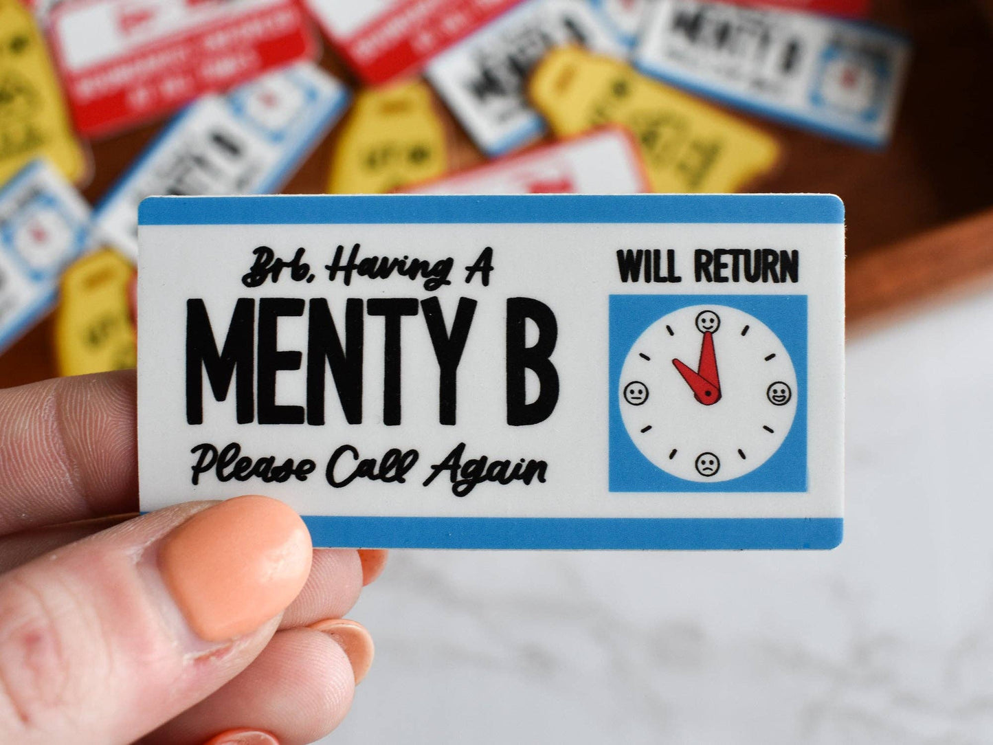 BRB, Having a Menty B Sticker