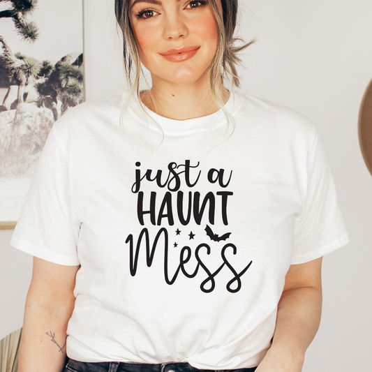 Just a Haunt Mess Tee