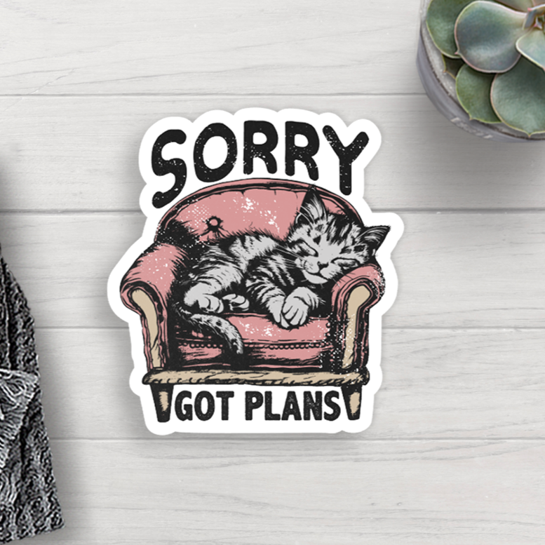 Cat Sorry Got Plans Vinyl Sticker