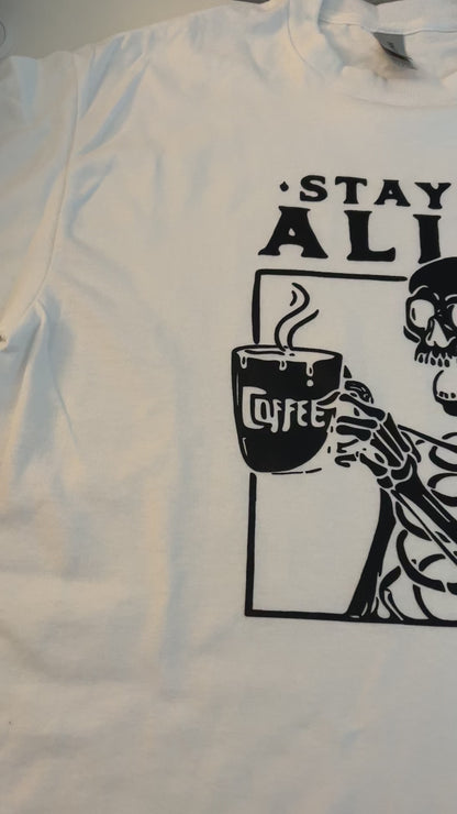 PRE-ORDER: Staying Alive Coffee Tee